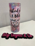 He Gave Us An Angel Sublimation Tumbler