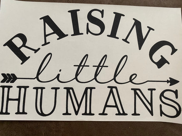 Raising Little Humans Tee