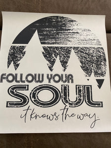 Follow your Soul Tee