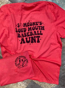 Somebody’s Loud Mouth Baseball Aunt